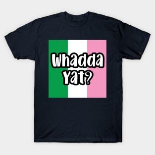 Whadda Yat? || Newfoundland and Labrador || Gifts || Souvenirs T-Shirt